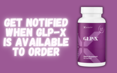 Sign up to know when you can pre-order GLP-X!